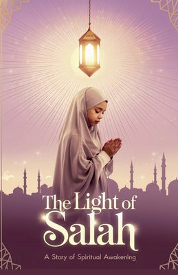 The Light of Salah by Khalid Mirza book cover