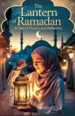 The Lantern of Ramadan by Farhan Malik book cover