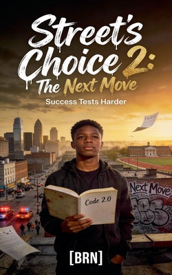 Street's Choice 2: The Next Move by Brn book cover