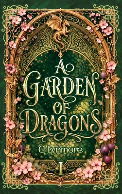 A Garden of Dragons by C. Lynmore book cover