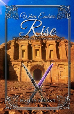 When Embers Rise: When One War Ends, Another Begins by Hailey Bryant book cover