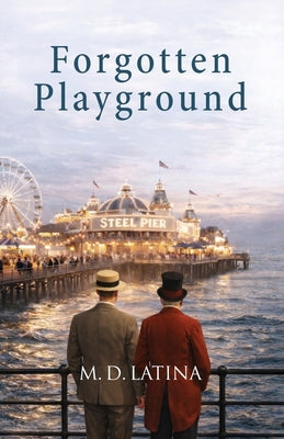 Forgotten Playground by M. D. Latina book cover