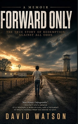 Forward Only: A Memoir by David Watson book cover