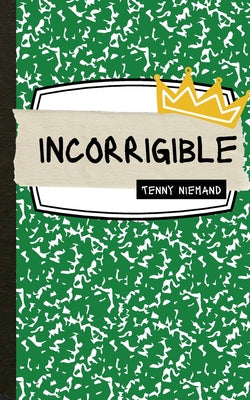 incorrigible by Tenny Niemand book cover