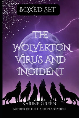 Boxed Set Wolverton Virus and Incident: A Werewolf Story by Karine Green book cover