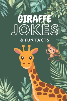 Giraffe Jokes & Fun Facts: Funny Jokes for Kids by Little Dumpling Press book cover