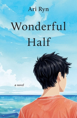 Wonderful Half by Ari Ryn book cover