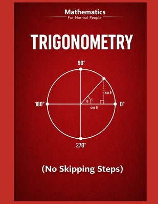 Trigonometry for Normal People: a step-by-step guide (no skipped steps) by Gabriel Beguerie book cover
