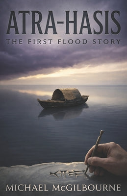 Atra-Hasis: The First Flood Story by Michael McGilbourne book cover