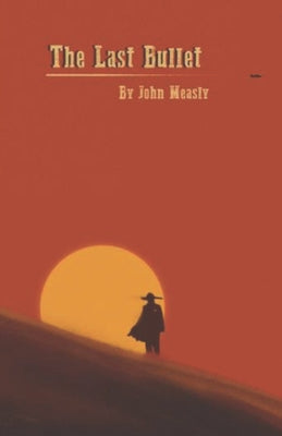 The Last Bullet by Timerie Crawley book cover