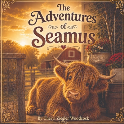 The Adventures of Seamus by Cheryl Ziegler Woodcock book cover