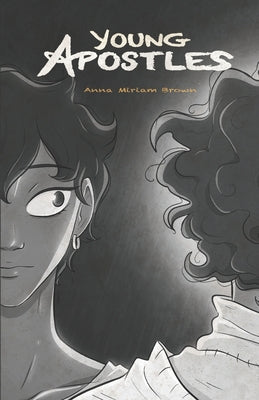 Young Apostles: Volume One of the Illustrated Biblical Series by Anna Miriam Brown book cover