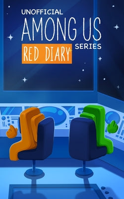 Book cover of Among Us Diary of a Crewmate: Red Diary by Media, Kid-Fi