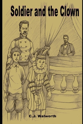 Soldier and the Clown by C. J. Walworth book cover