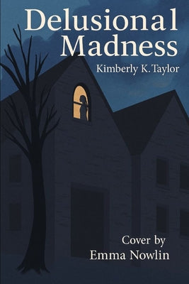 Book cover of Delusional Madness by Nowlin, Emma
