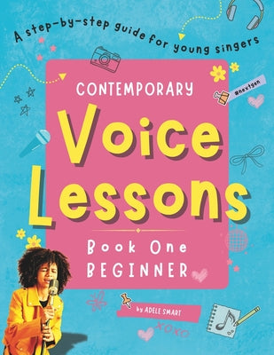 Contemporary Voice Lessons: A Step-by-step Guide for Students and Teachers by Adele Smart book cover