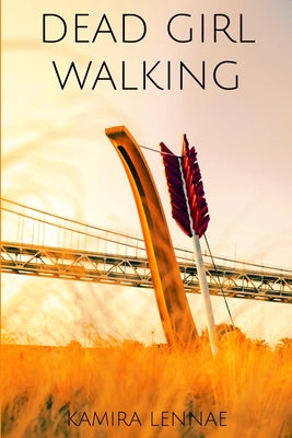 Dead Girl Walking by Kamira Lennae book cover