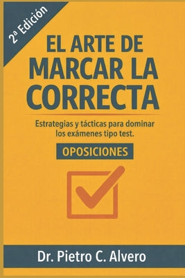 Book cover of El arte de marcar la correcta: Estrategias y t by Alvero, Pietro C.