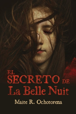 Book cover of El Secreto de la Belle Nuit by R. Ochotorena, Maite