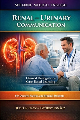 Book cover of Renal-Urinary Communication: Kidney Diseases by Ign