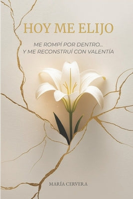 Book cover of Hoy me elijo: Me romp by Cervera, Mar