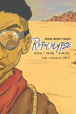 Rapocalypse: Session 1: The Fall of Hip-Hop by Lon E book cover