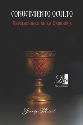 Book cover of Conocimiento Oculto (Lite): Revelaciones de la Sabidur by Massiel, Jennifer