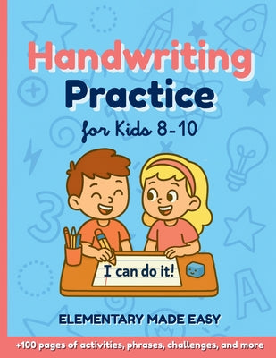 Handwriting Practice for Kids 8-10: Silly Stories, Jokes & Inspiring Prompts That Make Writing Fun Again by Elementary Made Easy book cover
