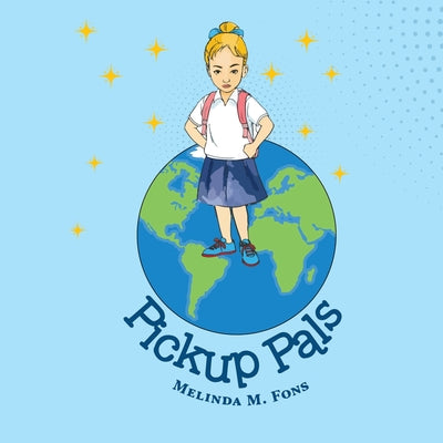 Book cover of Pickup Pals by M. Fons, Melinda