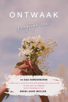 Book cover of Ontwaak Pragtige Een Oordenking by Muller, Sheri-Anne