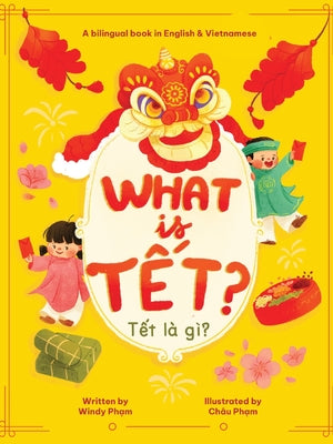 What Is Tết? Tết L by Windy Pham book cover