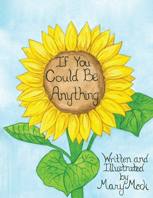 If You Could Be Anything by Mary Mock book cover