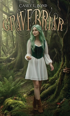 Book cover of Gravebriar (Forest Special Edition) by Bond, Casey L.
