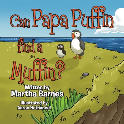 Book cover of Can Papa Puffin Find a Muffin? by Barnes, Martha