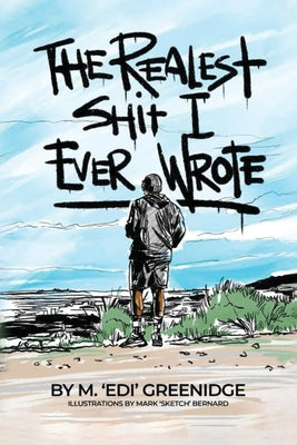 Book cover of The Realest Shit I Ever Wrote by Greenidge, Malcolm Edi