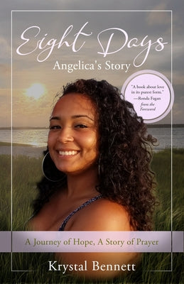Eight Days: A Journey of Hope, A Story of Prayer by Krystal Bennett book cover