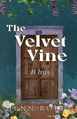 Book cover of The Velvet Vine: Rhys by Robbi, Jenn
