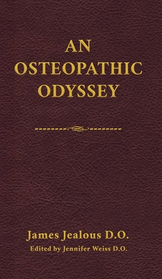 An Osteopathic Odyssey by James Jealous D. O. book cover