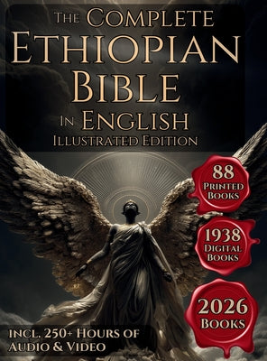 The Complete Ethiopian Bible in English: The 88 Books Canon Including The Book of Enoch, Jubilees, Meqabyan, Ancient Biblical Apocrypha and More Ortho by Various Ancient Authors book cover