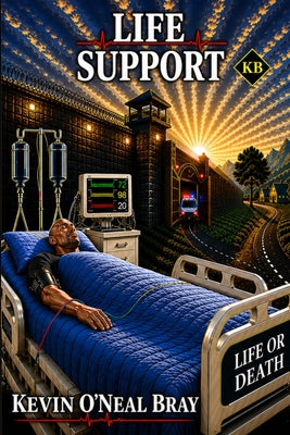 Life Support by Kevin O'Neal Bray book cover
