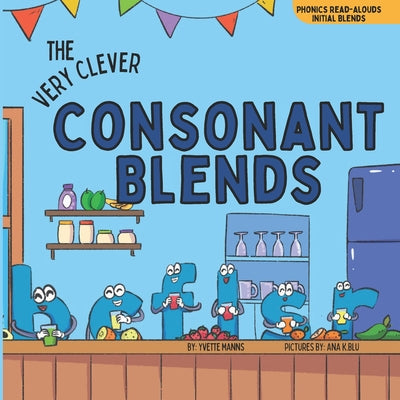 The Very Clever Consonant Blends by Yvette Manns book cover