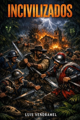 Book cover of Incivilizados by Vendramel, Luis