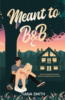Book cover of Meant to B&B by Smith, Tiana