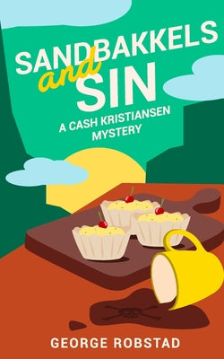 Book cover of Sandbakkels and Sin by Robstad, George