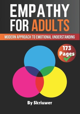 Book cover of Empathy Book for Adults: A Modern Approach to Emotional Understanding by Auke