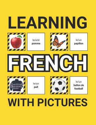 Book cover of Learning French with Pictures for Beginners: 500 French Vocabulary for Teachers, Students, and Children by Ground, Grammar