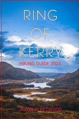 Book cover of Ring of Kerry Hiking Guide 2025 by Fleetwood, Jaxon