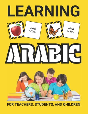 Book cover of Learning Arabic with Pictures for Beginners: 500 Arabic Vocabulary for Teachers, Students, and Children by Ground, Grammar