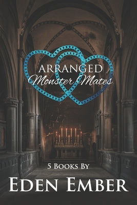 Arranged Monster Mates: Boxed Set of 5 Books By by Eden Ember book cover