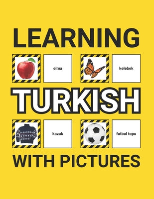 Book cover of Learning Turkish with Pictures for Beginners: 500 Turkish Vocabulary for Teachers, Students, and Children by Ground, Grammar